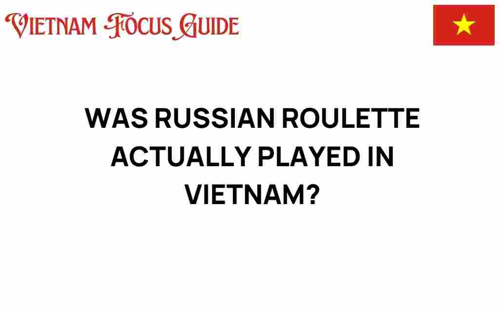 russian-roulette-played-in-vietnam