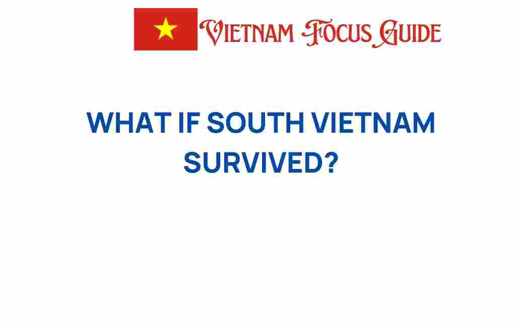 what-if-south-vietnam-survived