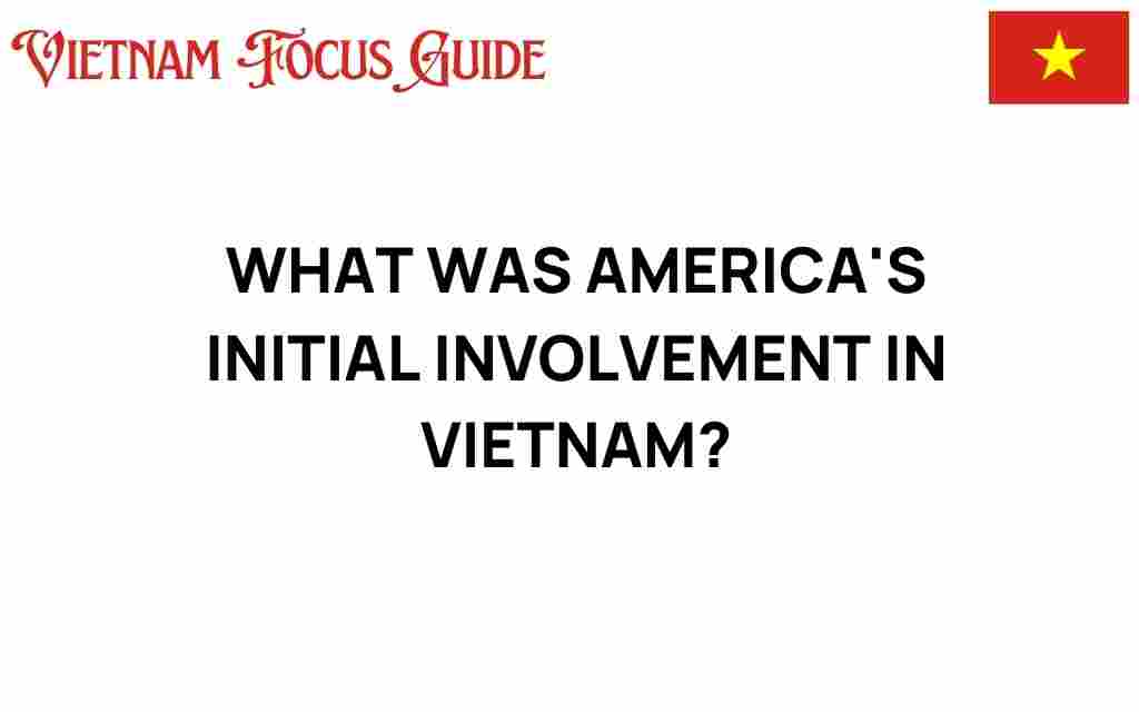 americas-initial-involvement-vietnam