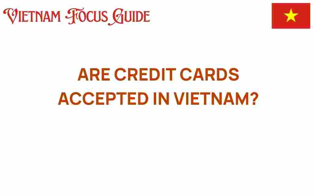 are-credit-cards-accepted-in-vietnam