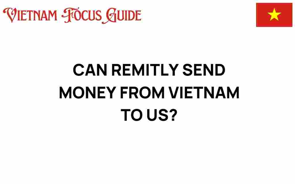 can-remitly-send-money-from-vietnam-to-us