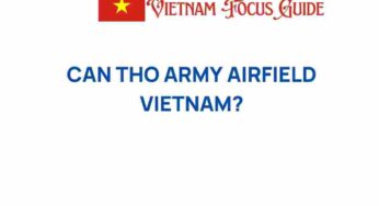 Unveiling Can Tho Army Airfield: A Hidden Gem of Vietnam’s History