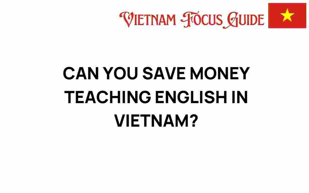 can-you-save-money-teaching-english-in-vietnam