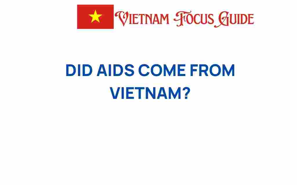 did-aids-come-from-vietnam