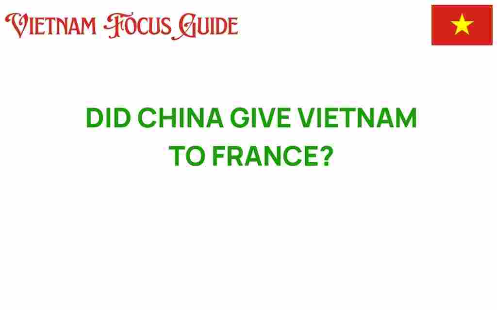 did-china-give-vietnam-to-france