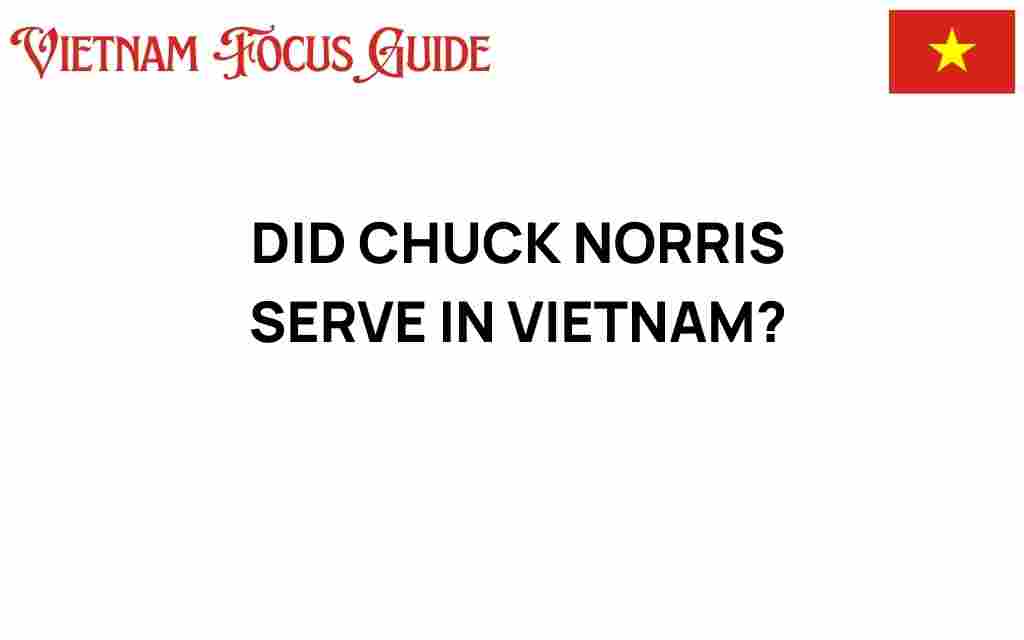 did-chuck-norris-serve-in-vietnam