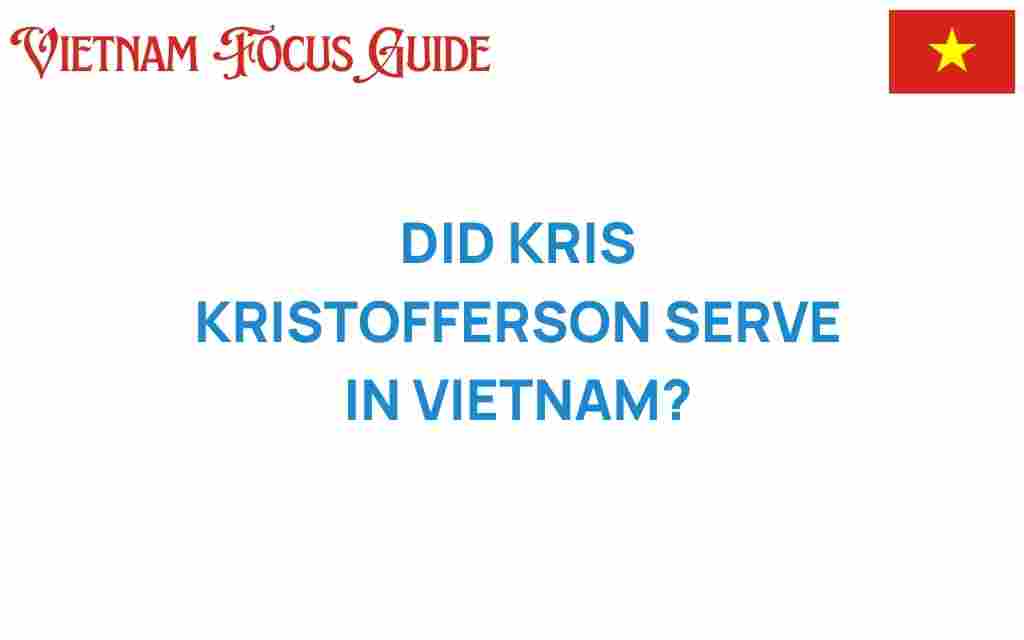 did-kris-kristofferson-serve-in-vietnam