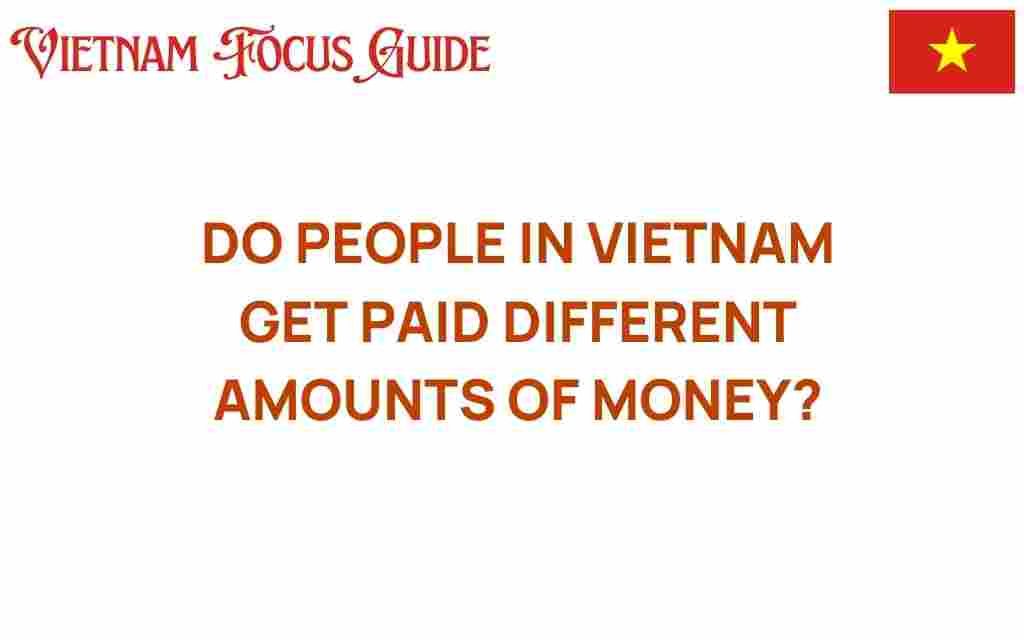 do-people-in-vietnam-get-paid-differently