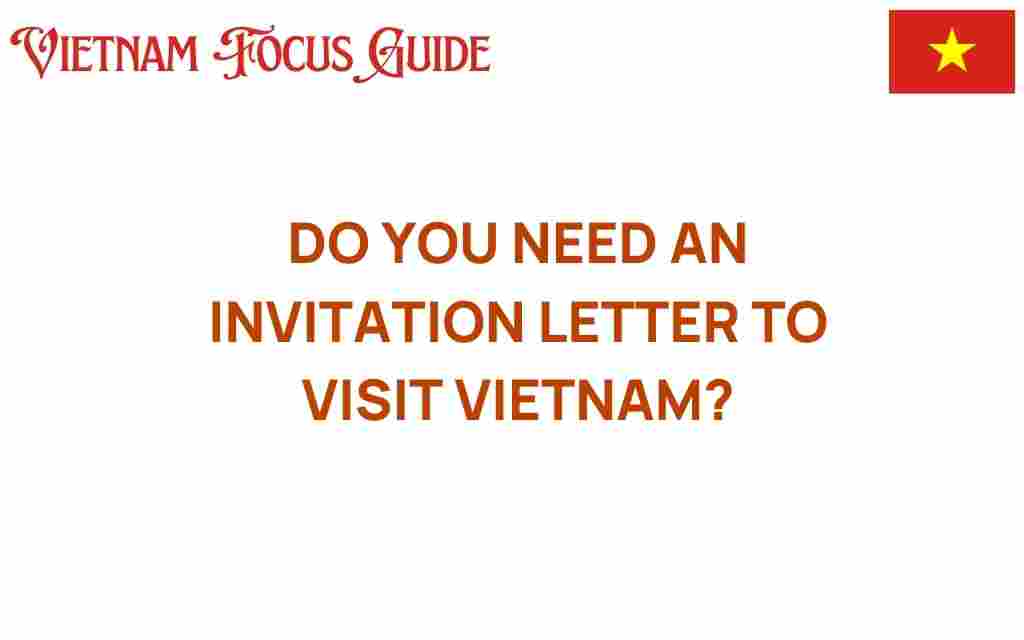 do-you-need-invitation-letter-visit-vietnam