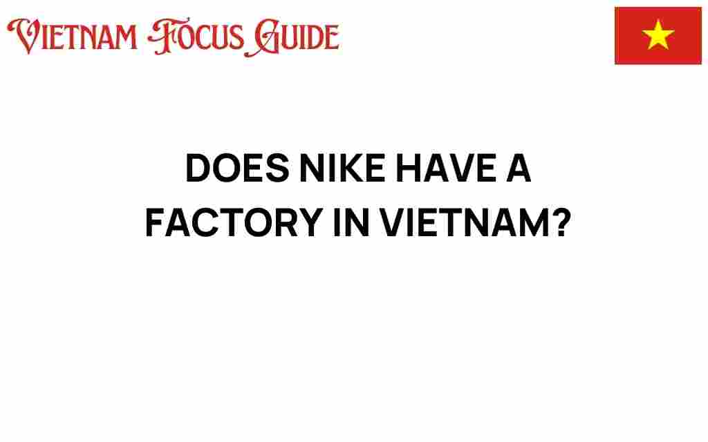 does-nike-have-a-factory-in-vietnam