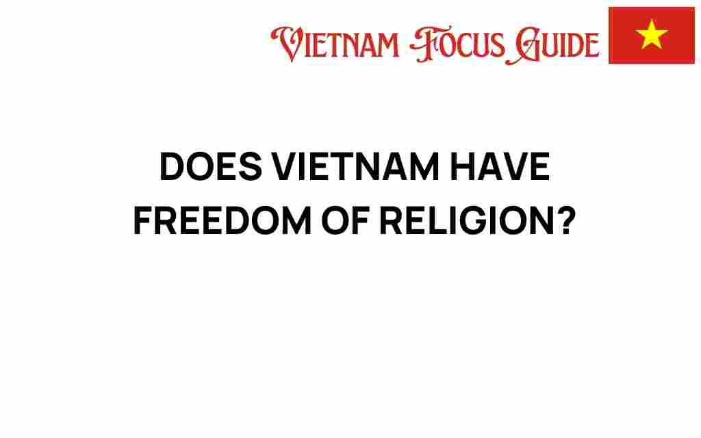 exploring-freedom-of-religion-vietnam