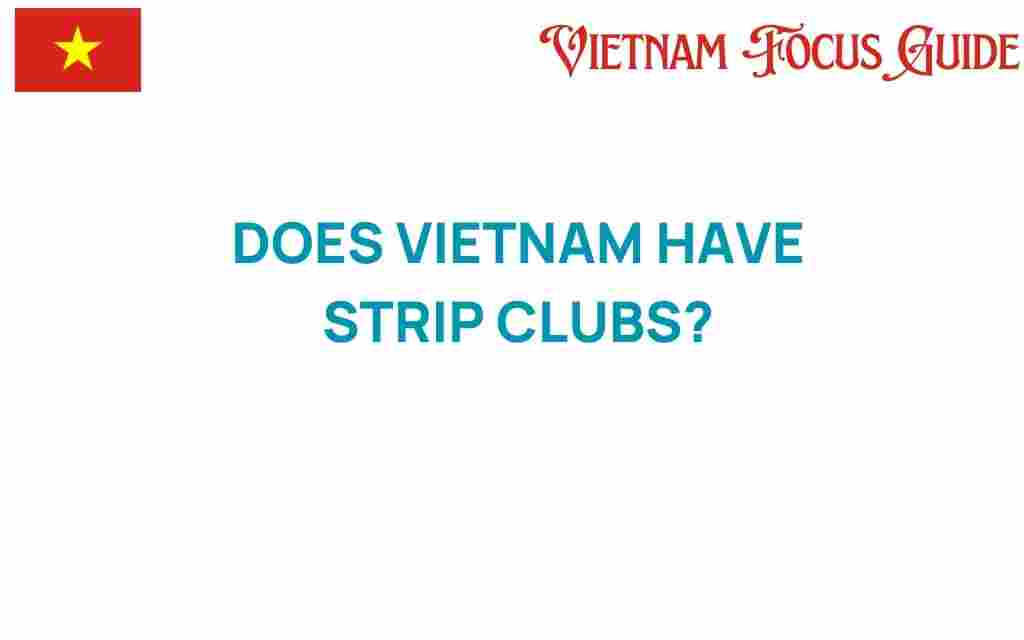 does-vietnam-have-strip-clubs