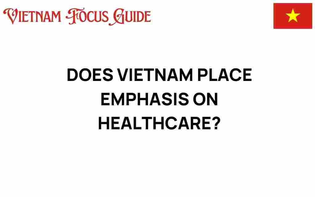does-vietnam-emphasize-healthcare