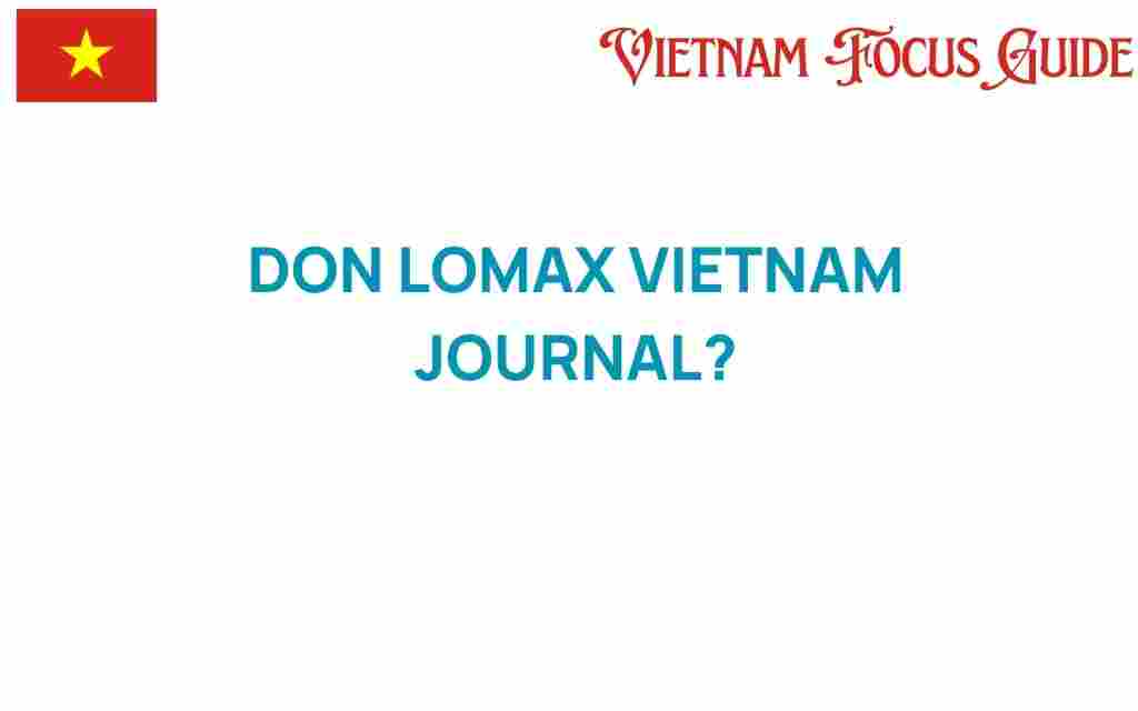 don-lomax-vietnam-journal