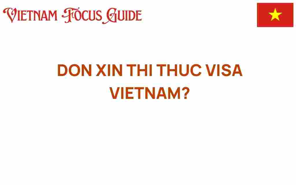 don-xin-thi-thuc-visa-vietnam