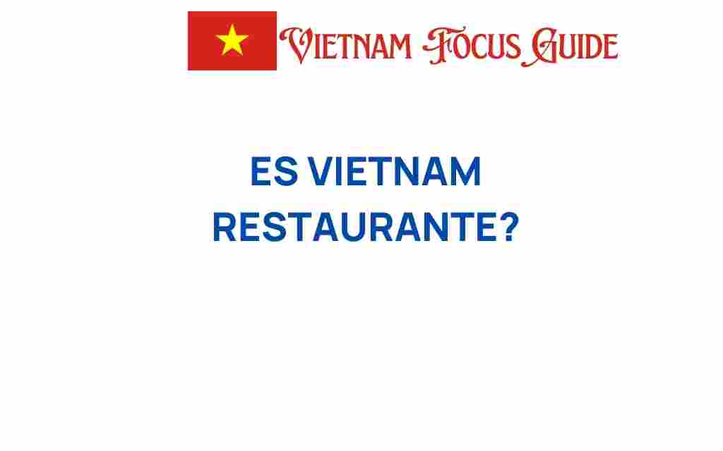 es-vietnam-restaurante-hidden-gems