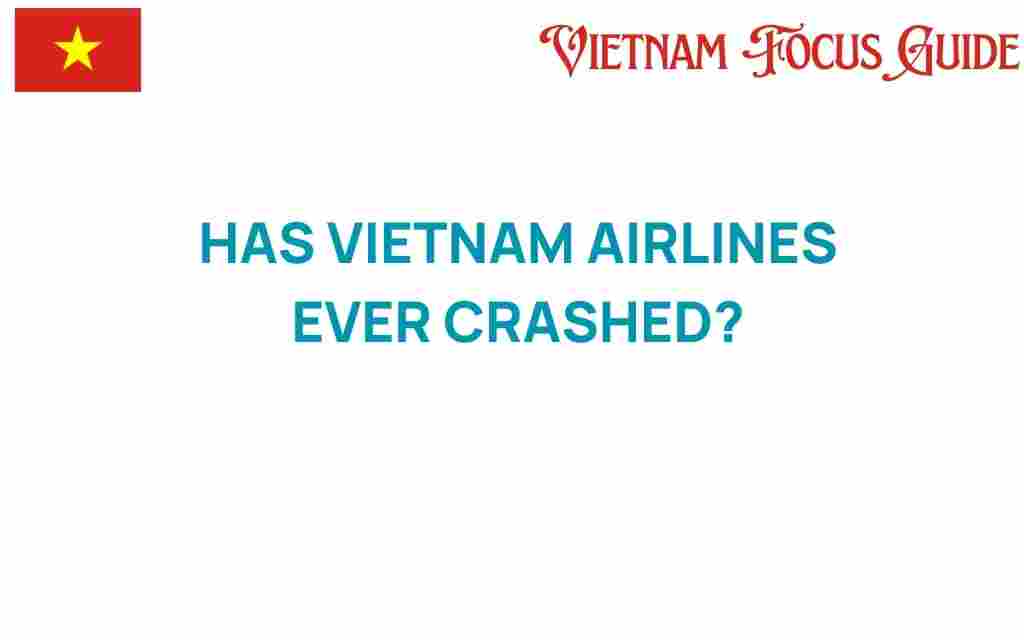 has-vietnam-airlines-ever-crashed