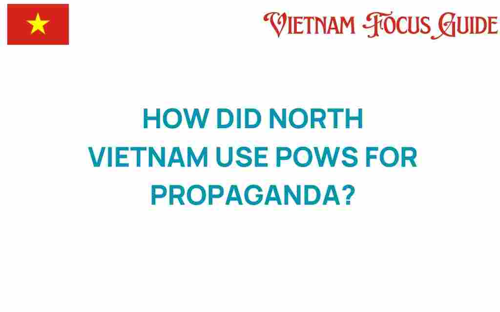 north-vietnam-pows-propaganda
