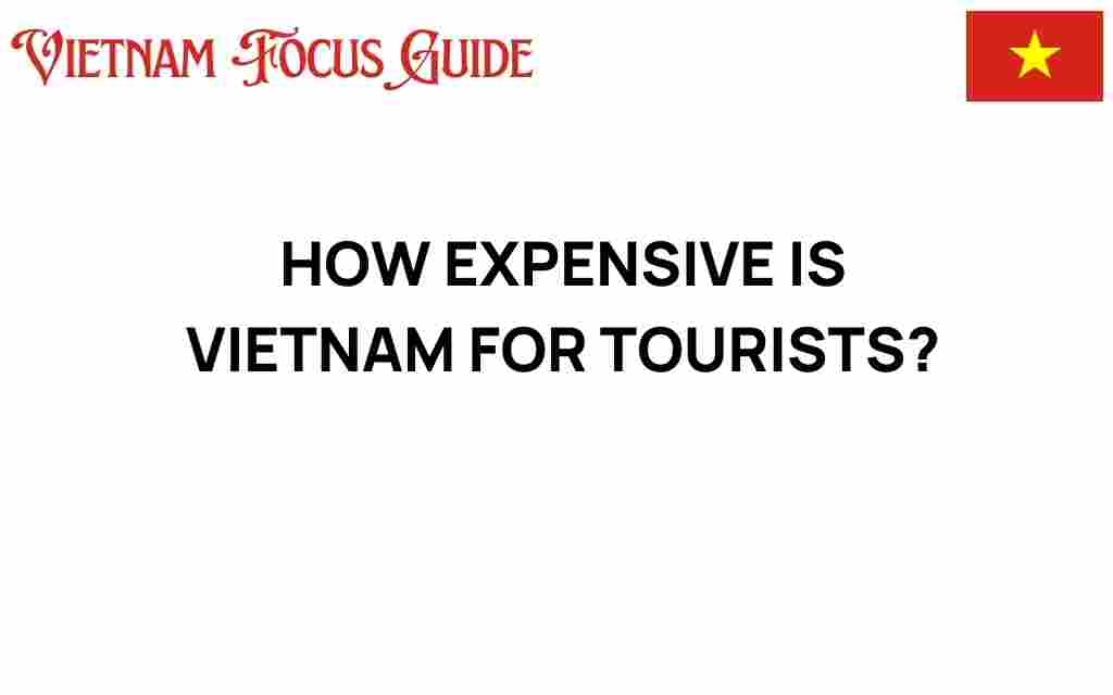 how-expensive-is-vietnam-for-tourists