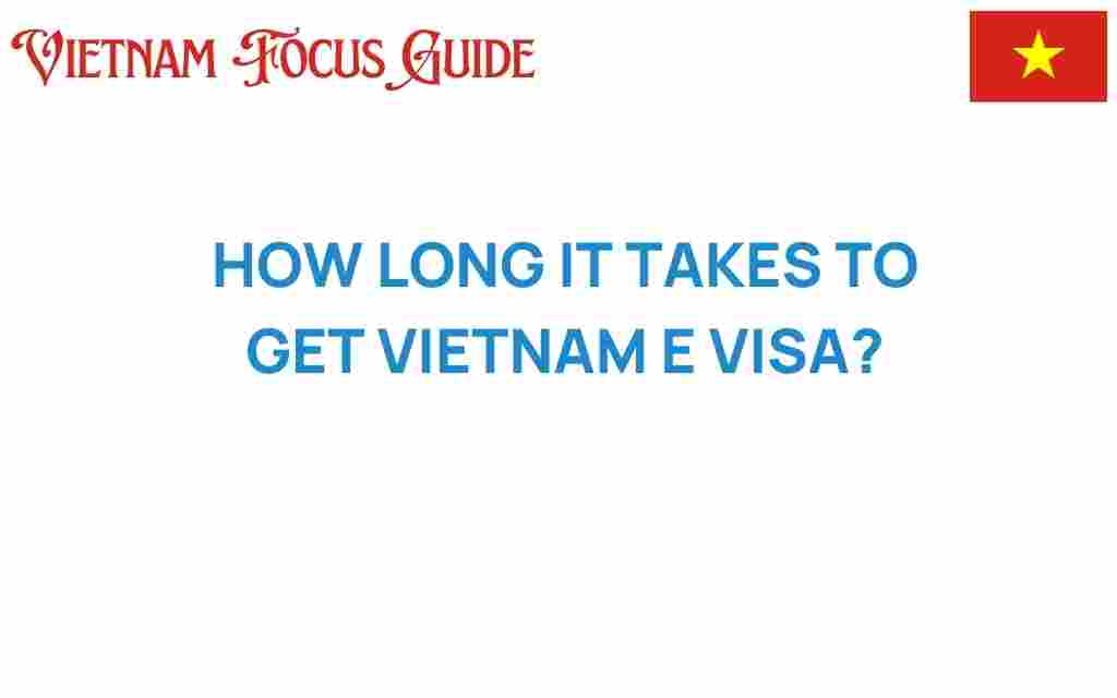 vietnam-e-visa-processing-time