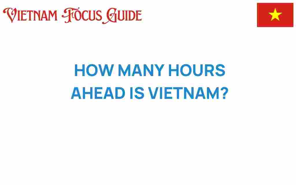 how-many-hours-ahead-is-vietnam