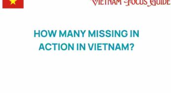 Unraveling the Mystery: How Many Remain Missing in Action in Vietnam?