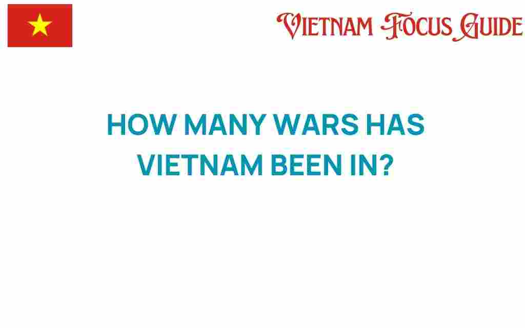 how-many-wars-vietnam-has-been-in