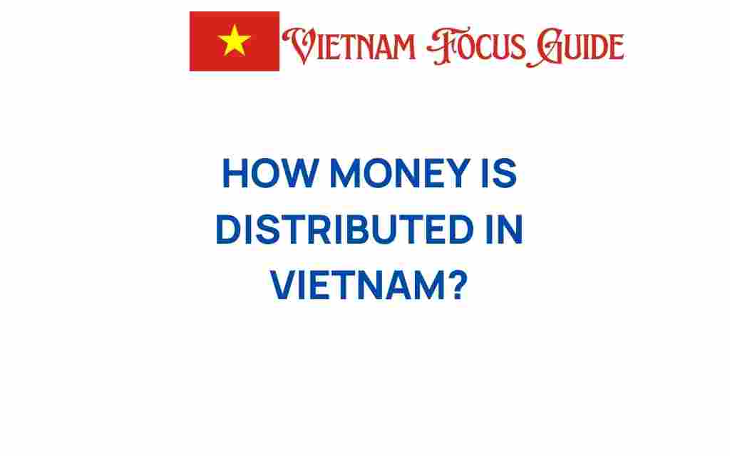 how-money-is-distributed-in-vietnam