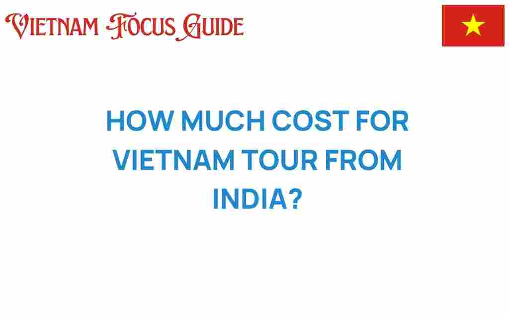vietnam-tour-cost-india
