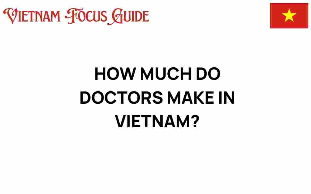 how-much-do-doctors-make-in-vietnam