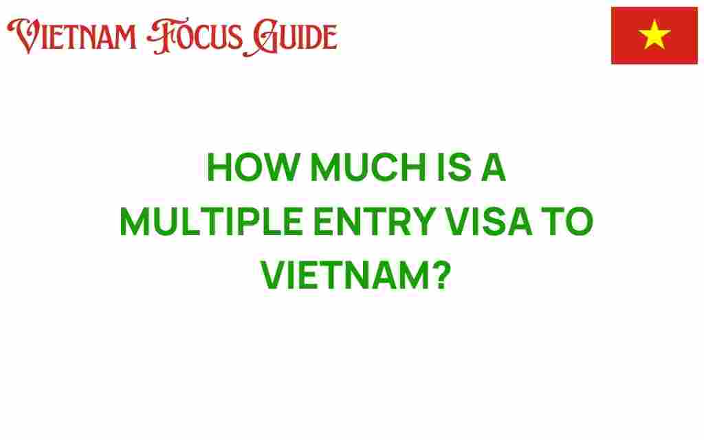 multiple-entry-visa-vietnam-cost