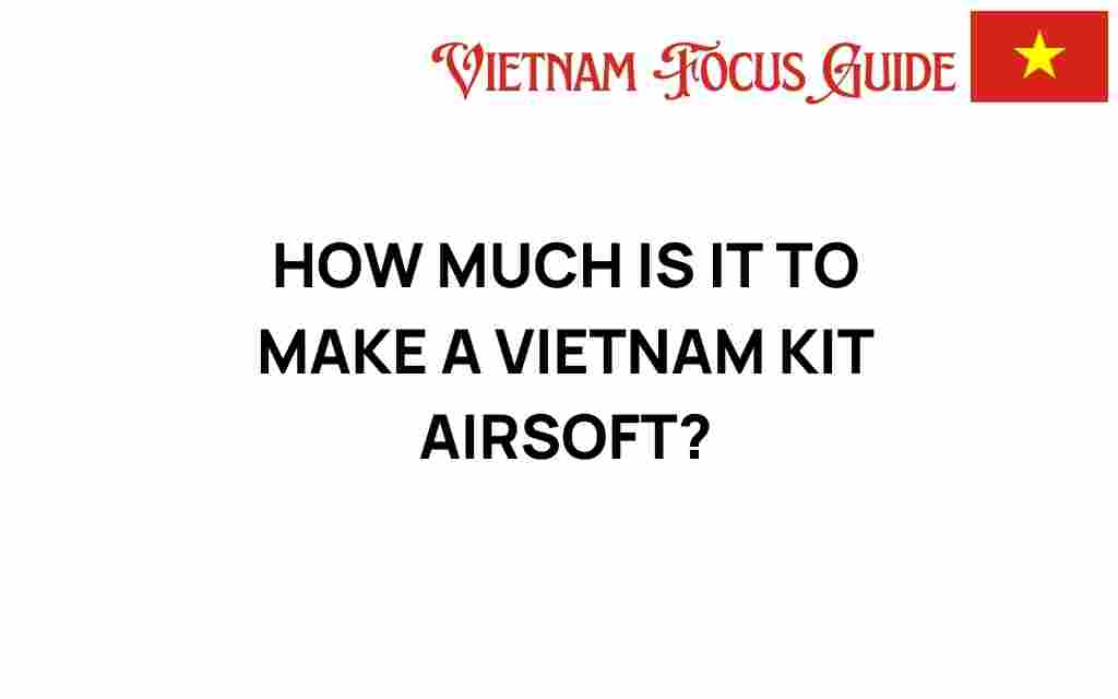 vietnam-kit-airsoft-cost