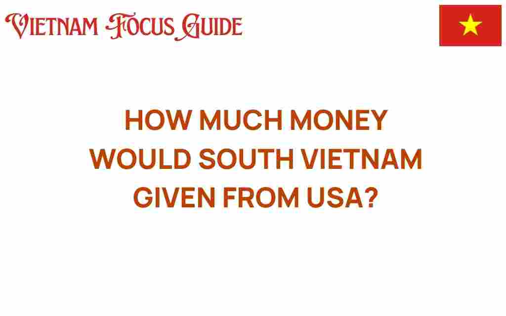 how-much-money-south-vietnam-received-usa