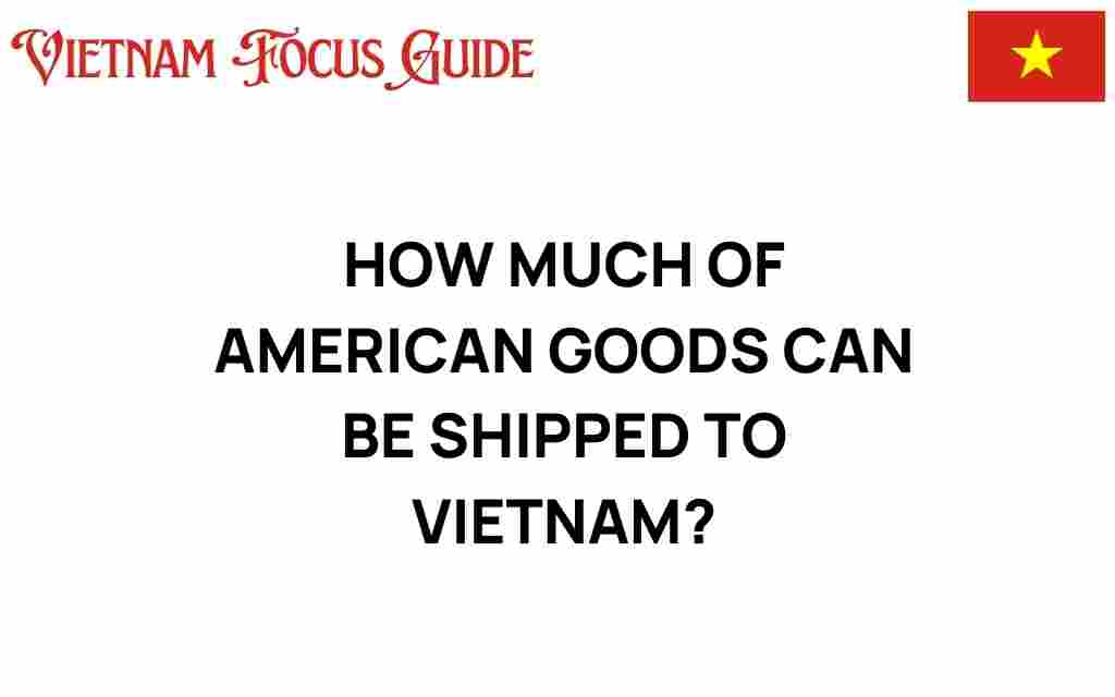 how-much-american-goods-shipped-vietnam
