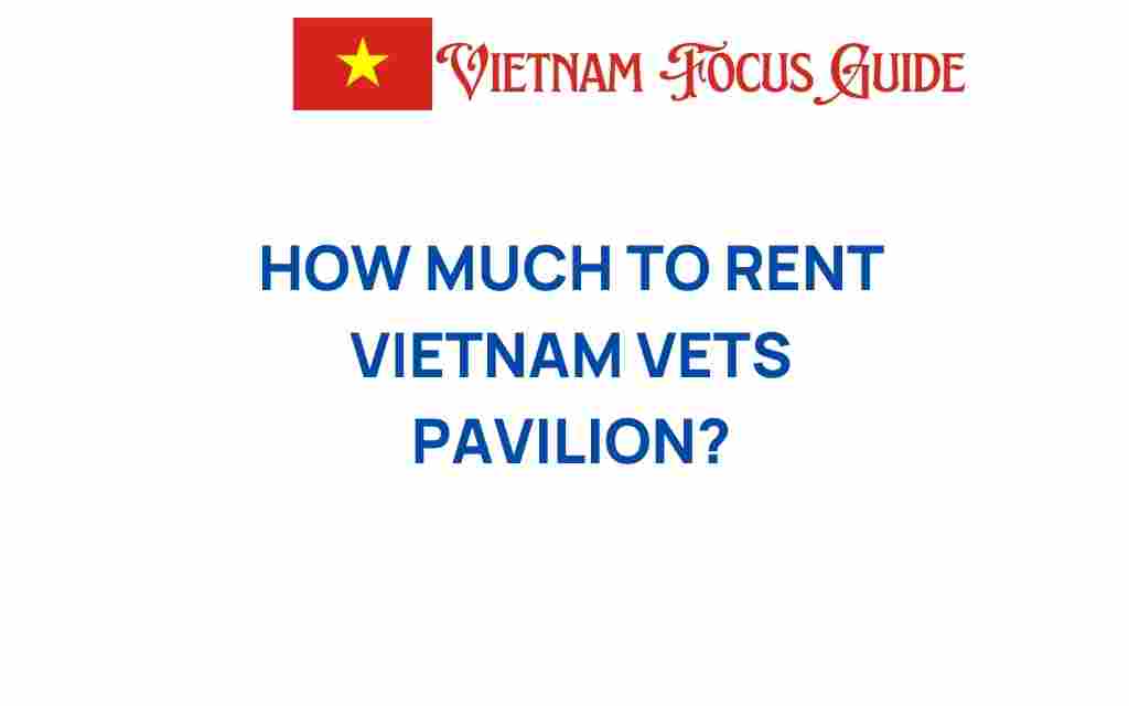 how-much-to-rent-vietnam-vets-pavilion