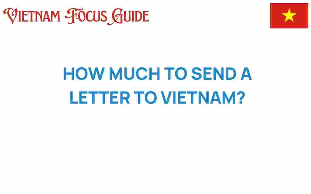 how-much-to-send-a-letter-to-vietnam
