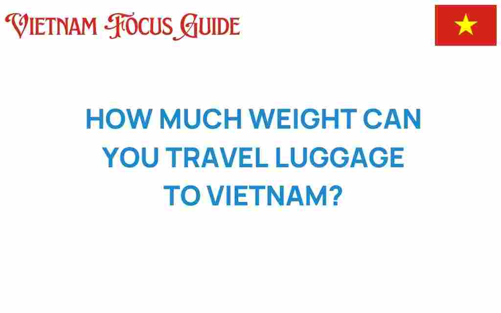 travel-luggage-weight-vietnam