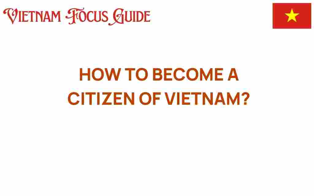 how-to-become-a-citizen-of-vietnam