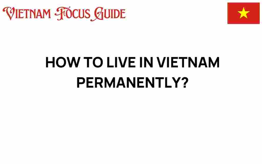 living-in-vietnam-permanently