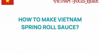 Unlock the Secrets of Authentic Vietnamese Spring Roll Sauce