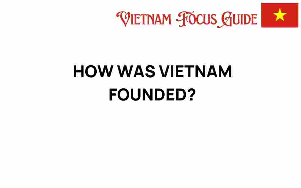 how-was-vietnam-founded