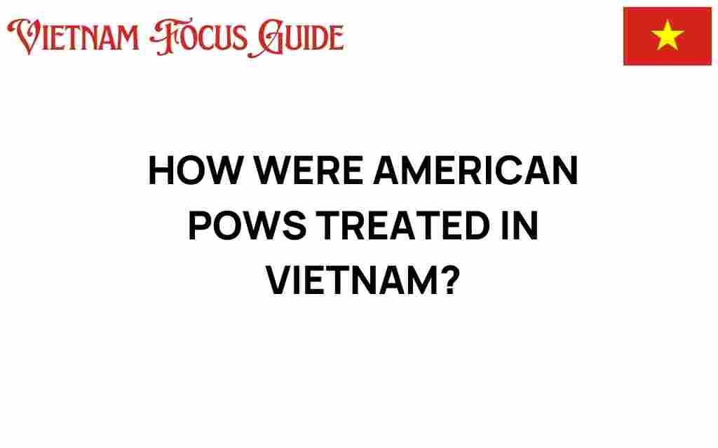 american-pows-vietnam-treatment