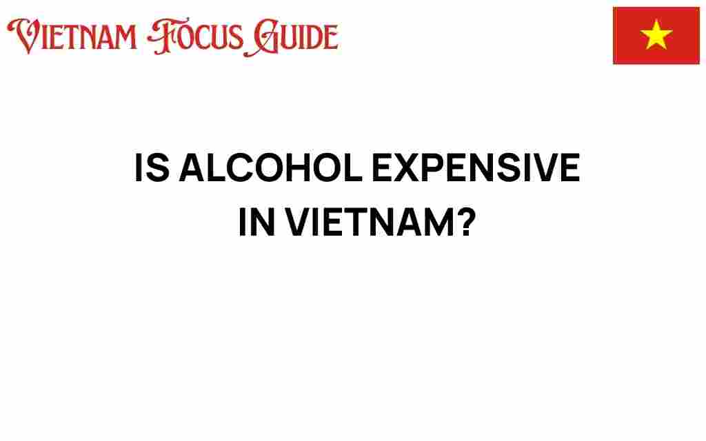 alcohol-expensive-vietnam