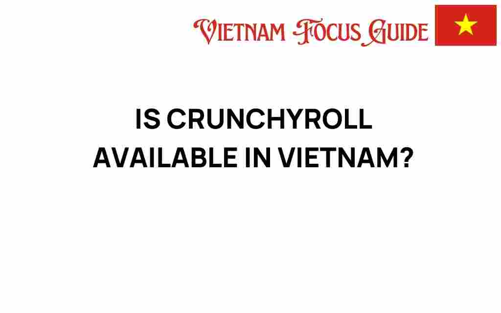 crunchyroll-available-vietnam