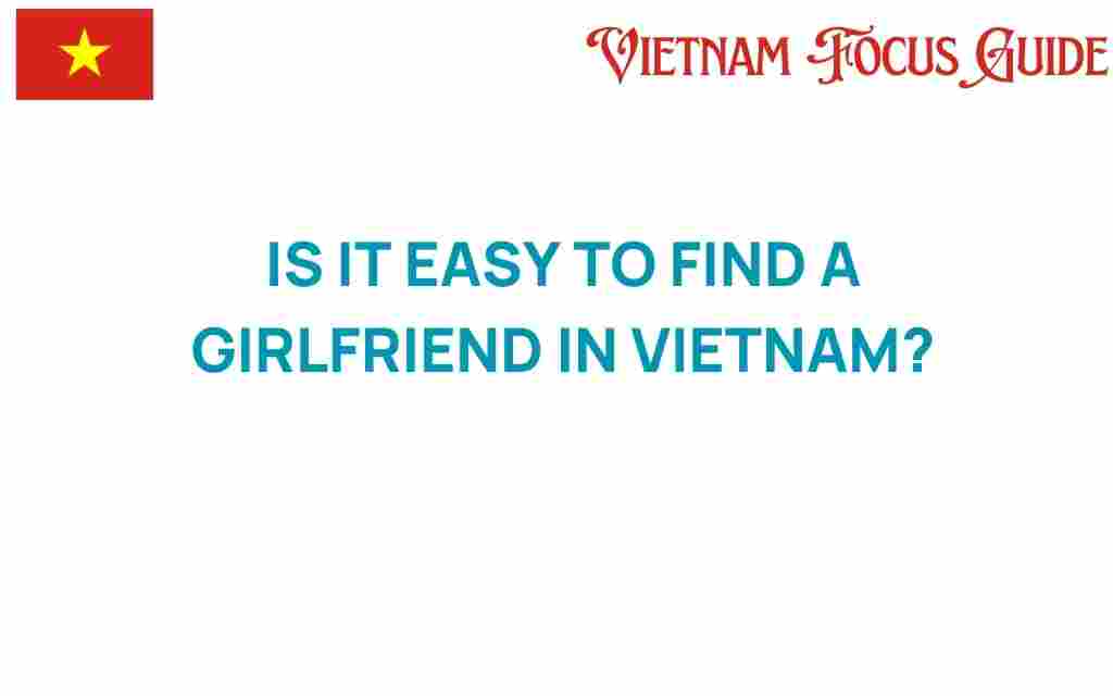 find-girlfriend-in-vietnam