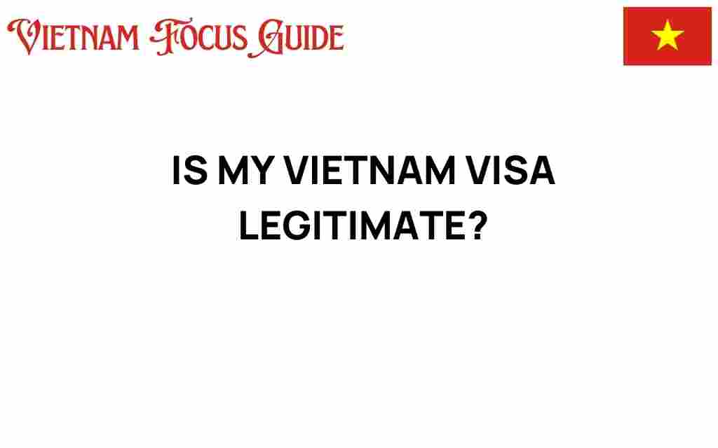 is-my-vietnam-visa-legitimate
