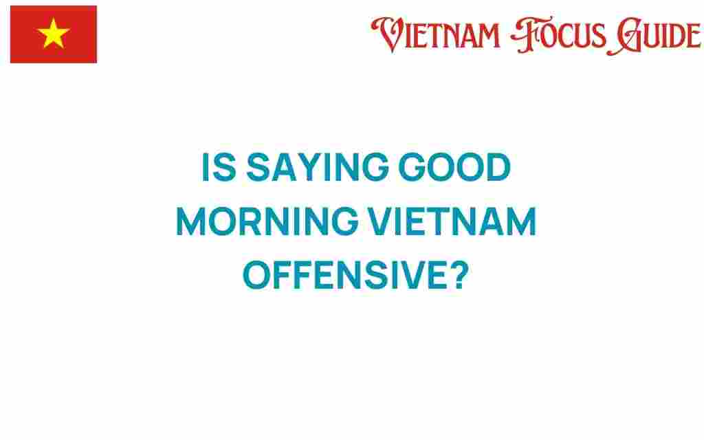 good-morning-vietnam-offensive