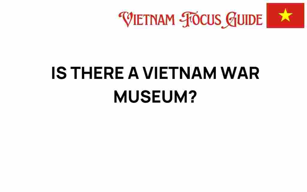 discovering-vietnam-war-museum