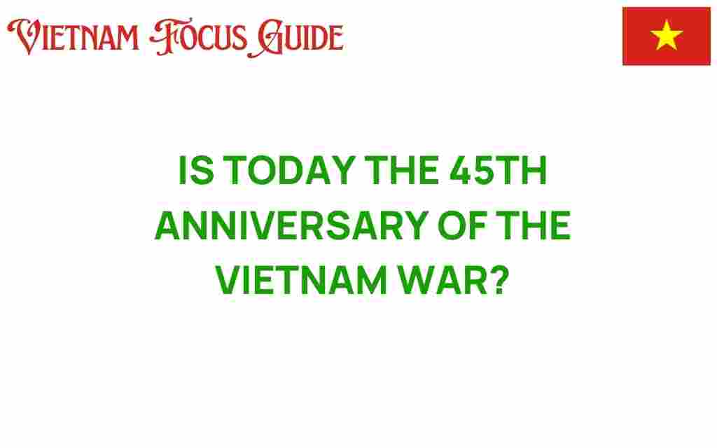 is-today-the-45th-anniversary-of-the-vietnam-war