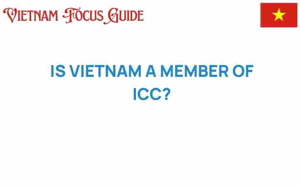 is-vietnam-a-member-of-icc
